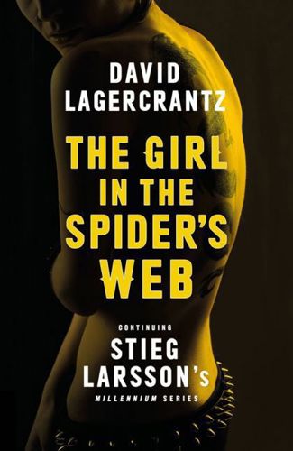 The Girl In The Spider's Web by David Lagercrantz