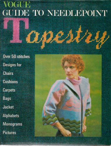 Vogue Guide To Needlepoint Tapestry by Judy Brittain