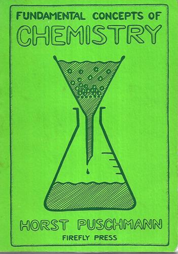 Fundamental Concepts Of Chemistry by Horst Puschmann