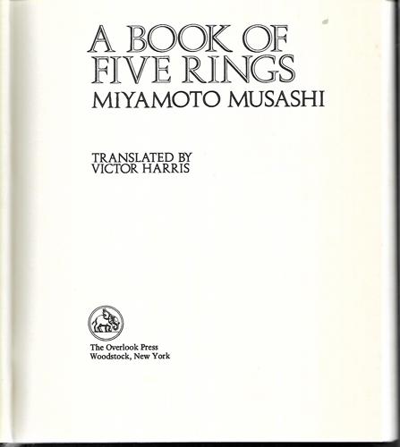 A Book Of Five Rings: The Classic Guide To Strategy by Miyamoto Musashi