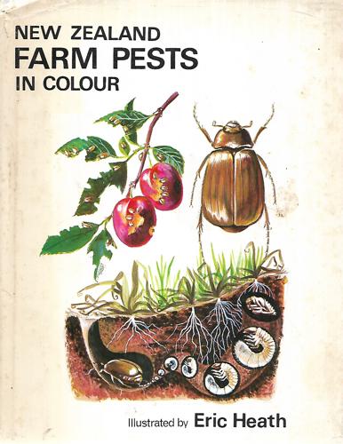 New Zealand Farm Pests in Colour by Eric Heath