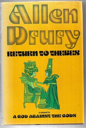 Return To Thebes by Allen Drury
