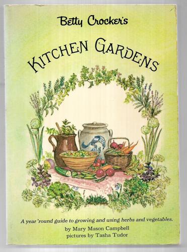 Betty Crocker's Kitchen Gardens by Mary Mason Campbell