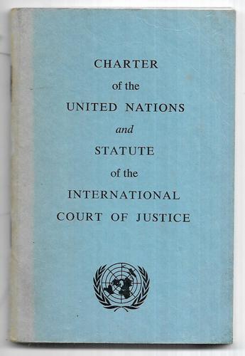 Charter Of The United Nations: And Statute Of The International Court Of Justice by United Nations
