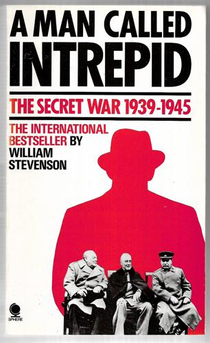 A Man Called Intrepid by William Stevenson