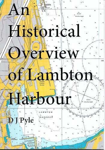 An Historical Overview Of Lambton Harbor by D. J. Pyle