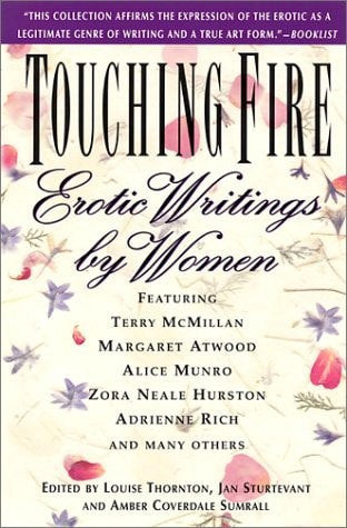 Touching Fire: Erotic Writings By Women by Jan Strurtevant and Amber Coverdale Sumrall and Louise Thornton