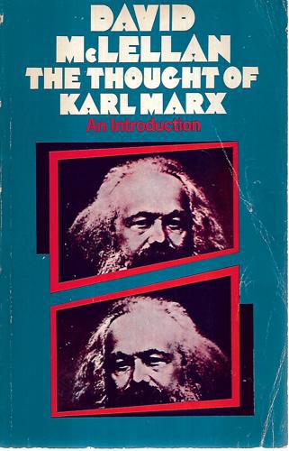 The Thought Of Karl Marx: An Introduction by David McLellan