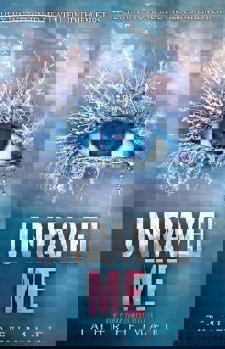 Unravel Me : Shatter Me Series 2 by Tahereh Mafi