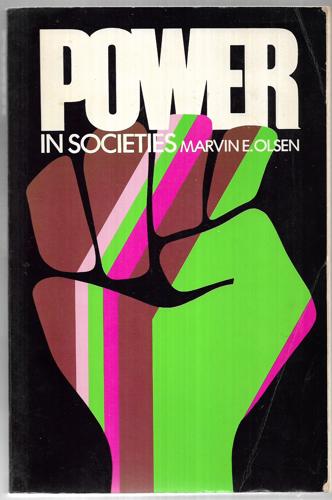Power In Societies by Marvin E. Olsen