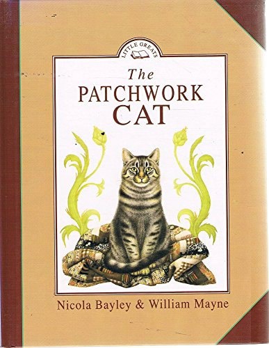 The Patchwork Cat by Nicola Bayley and William Mayne