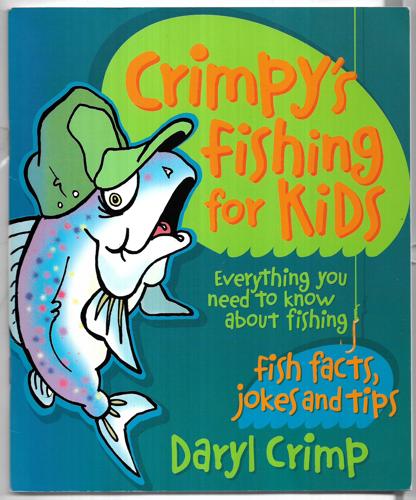 Crimpy's Fishing For Kids by Daryl Crimp