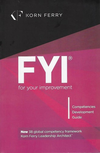 FYI For Your Improvement : Competencies Development Guide