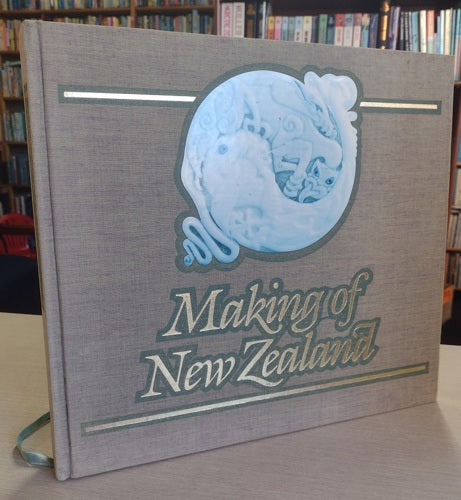 The Making Of New Zealand by Annette Seear