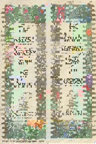 The Natural Remedy Book For Women by Diane Stein