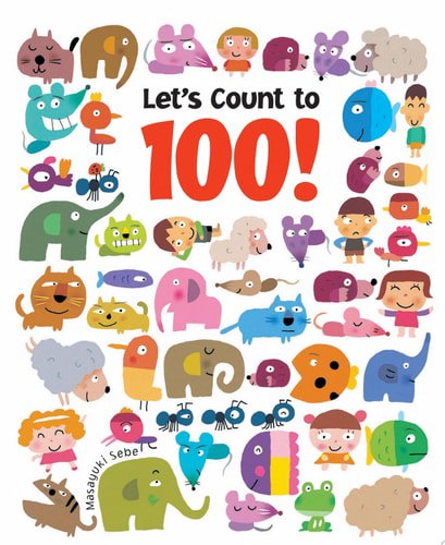 Let's Count To 100! by Masayuki Sebe