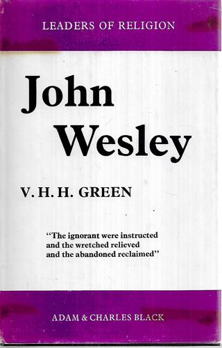 John Wesley by Vivian Hubert Howard Green