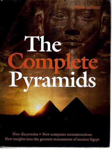 The Complete Pyramids by Mark Lehner