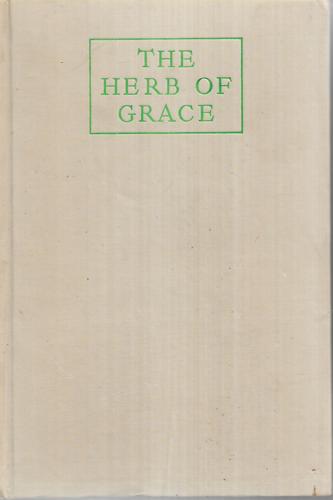 The Herb Of Grace by Elizabeth Goudge