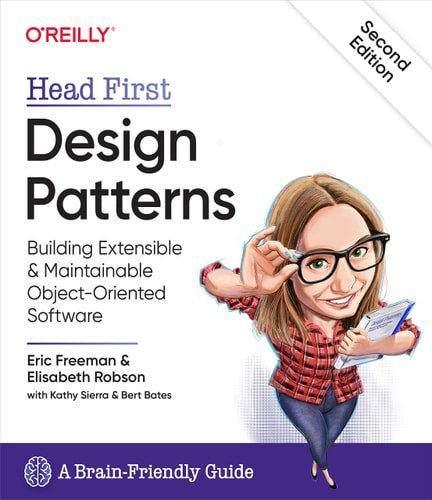 Head First Design Patterns: Building Extensible & Maintainable Object-Oriented Software by Eric Freeman and Elisabeth Robson