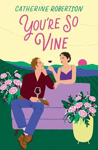 You're So Vine by Catherine Robertson