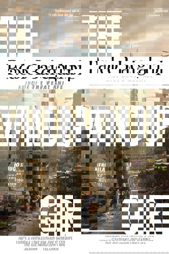 The Windup Girl by Paolo Bacigalupi