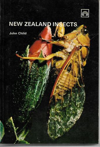 New Zealand Insects by John Child – Book Haven