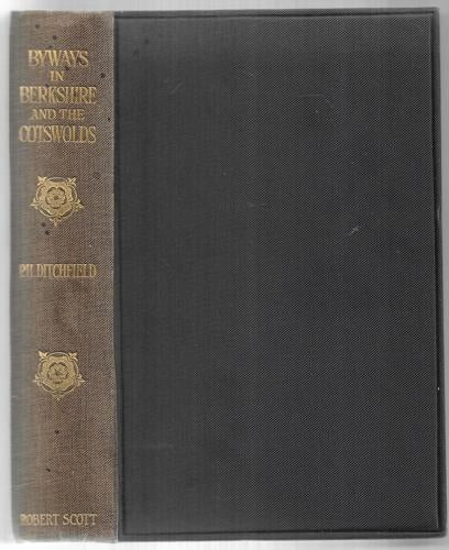 Byways In Berkshire And The Cotswolds by P. H. Ditchfield