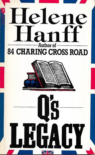 Q's Legacy by Helene Hanff