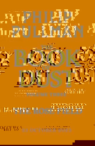 The Book Of Dust - Volume 3, The Rose Field  by Philip Pullman and Patricia Pushlady