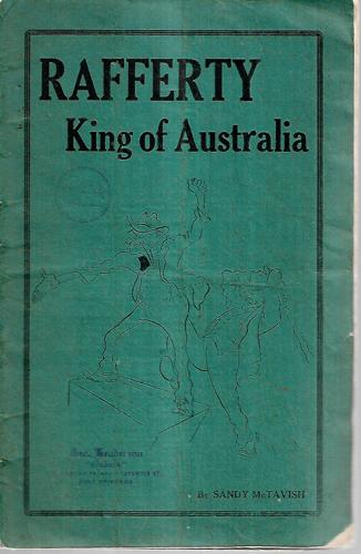 Rafferty - King Of Australia by Sandy McTavish
