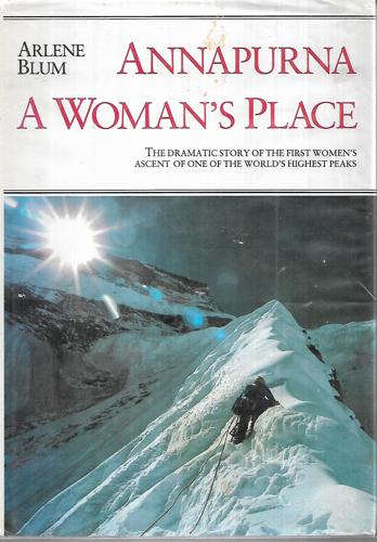 Annapurna A Woman's Place by Arlene Blum