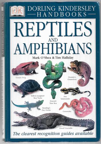 Reptiles And Amphibians (DK Handbooks) by Tim Halliday and Mark O'Shea