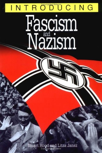 Introducing Fascism And Nazism by Stuart Hood and Litza Jansz