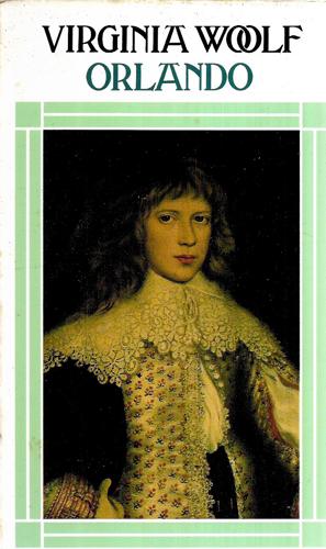 Orlando: A Biography by Virginia Woolf