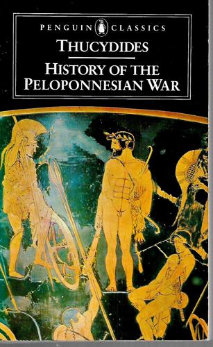 The History Of The Peloponnesian War: Revised Edition by Thucydides