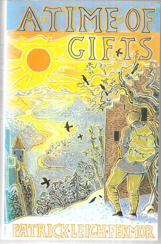 A Time Of Gifts by Patrick Leigh Fermor