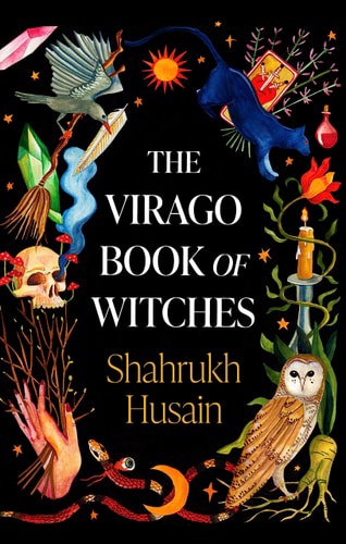 The Virago Book Of Witches by Shahrukh Husain
