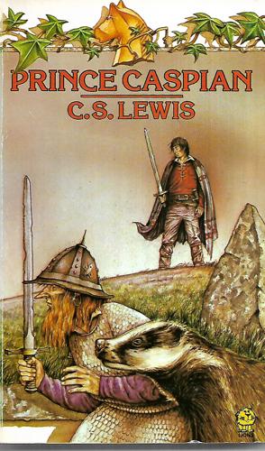 Prince Caspian (the Chronicles of Narnia) by C. S. Lewis