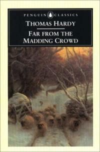 Far From the Madding Crowd by Thomas Hardy