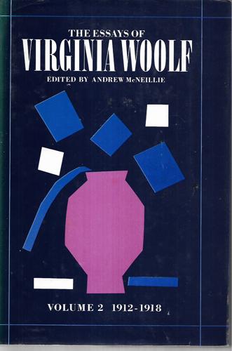 The Essays Of Virginia Woolf. Volume II 1912-1918 by Andrew McNeillie