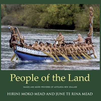 People Of The Land by Hirini Moko Mead and June Te Rina Mead