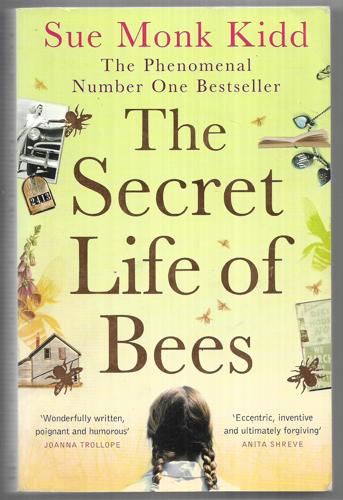 The Secret Life Of Bees by Sue Monk Kidd