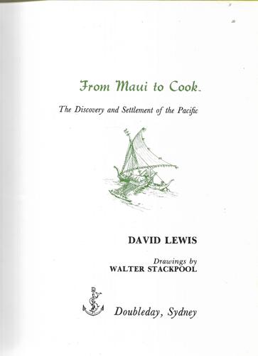 From Maui To Cook: the Discovery And Settlement of the Pacific by David Lewis