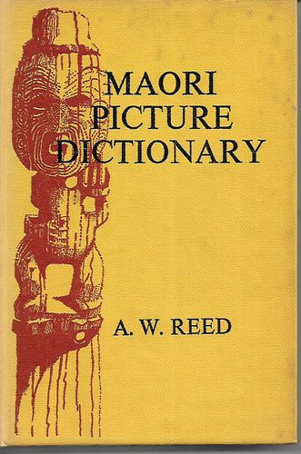 Maori Picture Dictionary by Roger Hart and A. W. Reed