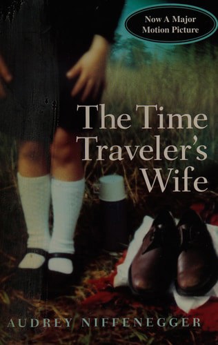 The Time Traveler's Wife by Audrey Niffenegger