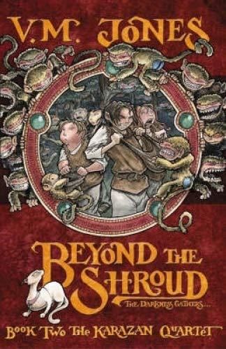 Beyond the Shroud - Book 2 of The Karazan Quartet by V. M. Jones