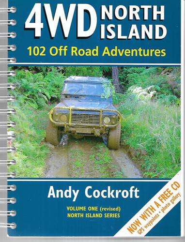 4WD North Island - 102 Off Road Adventures by Andy Cockroft
