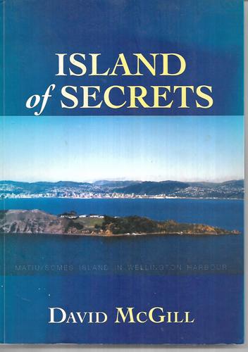 Island Of Secrets - Matiu/Somes Island In Wellington Harbour by David McGill