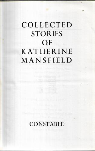 Collected Stories Of Katherine Mansfield by Katherine Mansfield